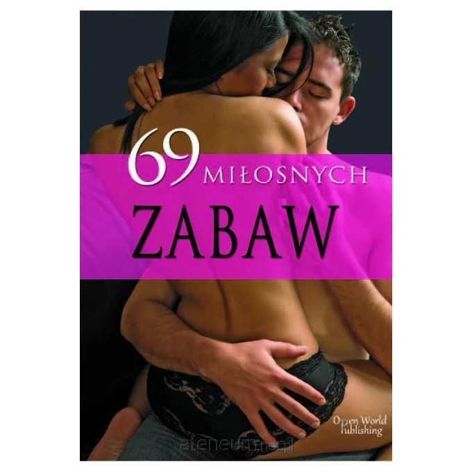 69 miłosnych zabaw - Praca zbiorowa