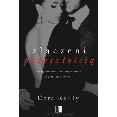 Złączeni przeszłością - Cora Reilly