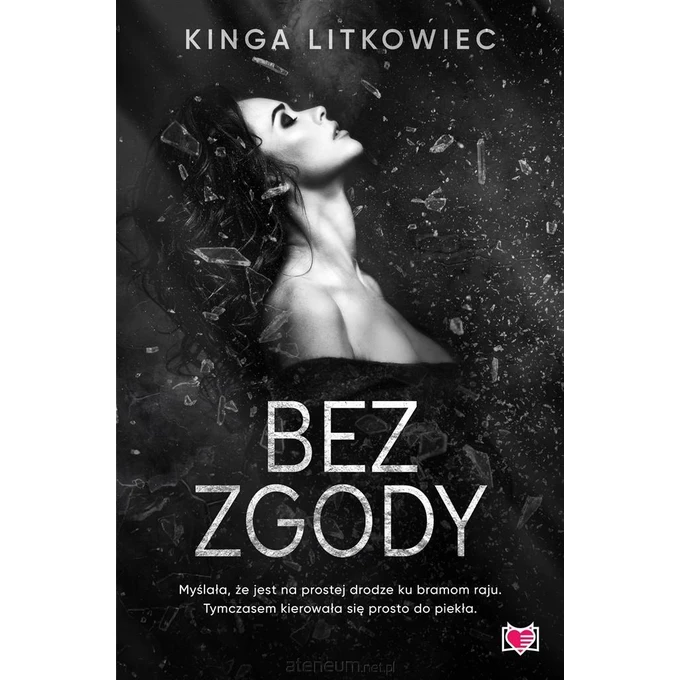 Bez zgody - Kinga Litkowiec, Małgorzata Hlal, Martyna Tondera